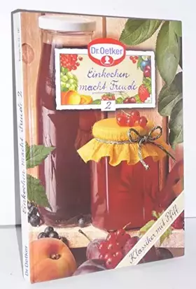Couverture du produit · Einkochen macht Freude 2: Klassiker mit Pfiff