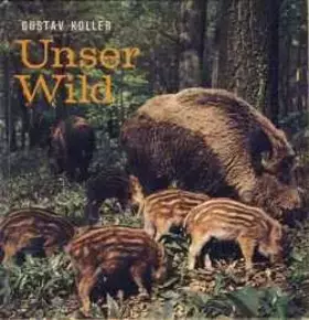 Couverture du produit · Unser Wild. Kleine Tierbuchreihe