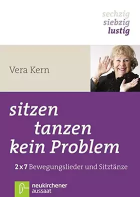 Couverture du produit · sitzen, tanzen, kein Problem: 2x7 Bewegungslieder und Sitztänze