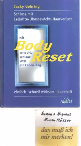 Couverture du produit · Mit BodyReset attraktiv, schlank, vital ein Leben lang: Schluss mit Cellulite - Übergewicht - Haarverlust. Einfach - schnell wi