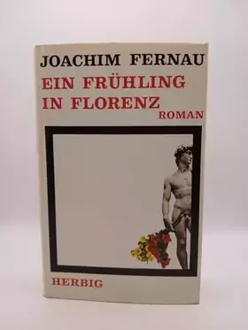 Couverture du produit · Ein Frühling in Florenz. Roman.