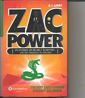 Couverture du produit · Zac Power, Band 05: Mission Wüstengrab und Mission Goldraub: 24 Stunden, um die Welt zu retten und den Abwasch zu machen. Doppe