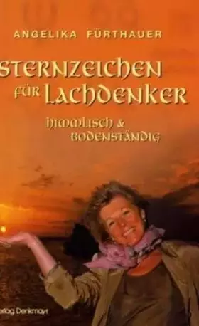Couverture du produit · Sternzeichen für Lachdenker: himmlich & bodenständig
