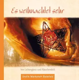 Couverture du produit · Es weihnachtet sehr: Von Lichterglanz und Plätzchenduft