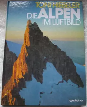 Couverture du produit · Die Alpen im Luftbild. Sonderausgabe