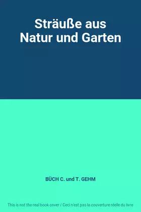 Couverture du produit · Sträuße aus Natur und Garten