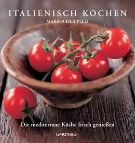 Couverture du produit · Italienisch kochen: Die mediterrane Küche frisch genießen