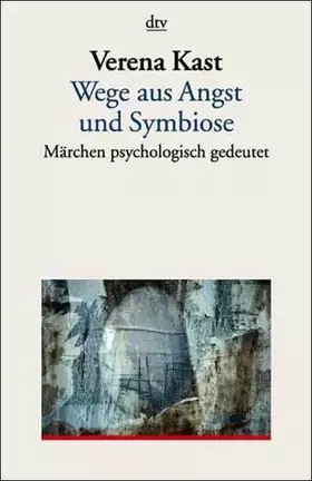 Couverture du produit · Wege aus Angst und Symbiose - Märchen psychologisch gedeutet