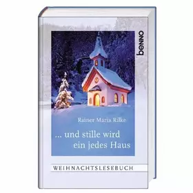Couverture du produit · … und stille wird ein jedes Haus: Weihnachtslesebuch
