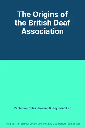 Couverture du produit · The Origins of the British Deaf Association