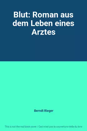 Couverture du produit · Blut: Roman aus dem Leben eines Arztes