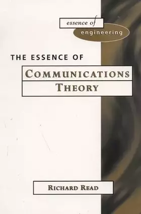 Couverture du produit · The Essence of Communications Theory (Essence of Engineering)