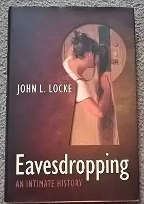 Couverture du produit · Eavesdropping: An Intimate History