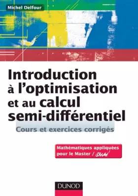 Couverture du produit · Introduction à l'optimisation et au calcul semi-différentiel - Cours et exercices corrigés