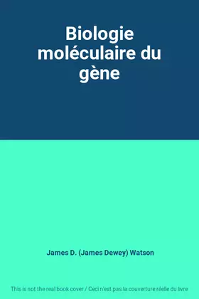Couverture du produit · Biologie moléculaire du gène
