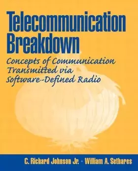 Couverture du produit · Telecommunication Breakdown: Concepts of Communication Transmitted Via Software-Defined Radio