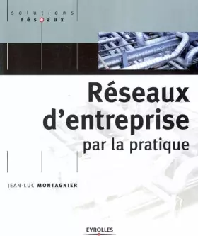 Couverture du produit · Réseaux d'entreprise par la pratique