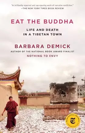 Couverture du produit · Eat the Buddha: Life and Death in a Tibetan Town