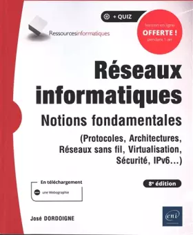 Couverture du produit · Réseaux informatiques - Notions fondamentales (8e édition) - (Protocoles, Architectures, Réseaux sans fil, Virtualisation, Sécu