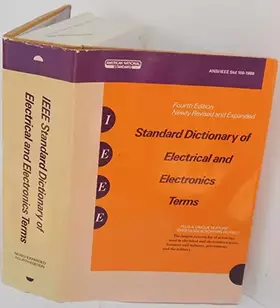 Couverture du produit · IEEE Standard Dictionary of Electrical and Electronics Terms. Fourth Edition. Newly Revised and Expanded