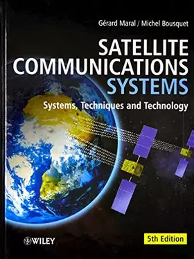 Couverture du produit · Satellite Communications Systems: Systems, Techniques and Technology