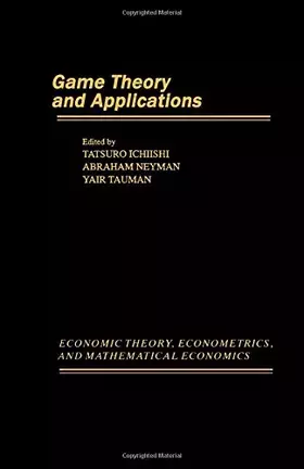 Couverture du produit · Game Theory and Applications (Economic Theory, Econometrics, and Mathematical Economics)
