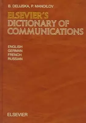 Couverture du produit · Elsevier's Dictionary of Communications: In English, German, French and Russian