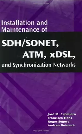 Couverture du produit · Installation and Maintenance of SDH/SONET, ATM, xDSL, and Synchronization Networks