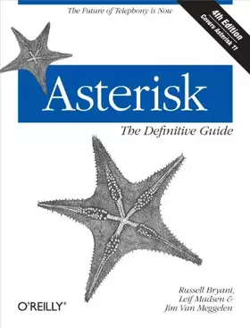 Couverture du produit · Asterisk: The Definitive Guide: The Future of Telephony Is Now