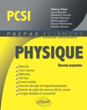 Couverture du produit · Physique PCSI Conforme au Programme 2013