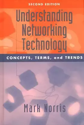Couverture du produit · Understanding Networking Technology: Concepts, Terms, and Trends