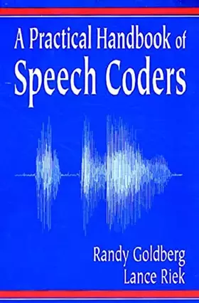 Couverture du produit · A Practical Handbook of Speech Coders (Discrete Mathematics and Its Applications)