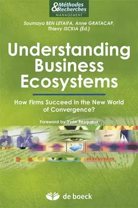 Couverture du produit · Understanding Business Ecosystems: How Firms Succeed in the New World of Convergence ?
