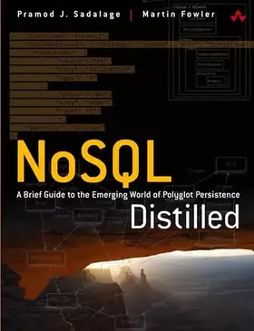 Couverture du produit · NoSQL Distilled: A Brief Guide to the Emerging World of Polyglot Persistence