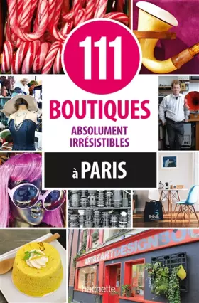 Couverture du produit · 111 boutiques absolument irrésistibles à Paris