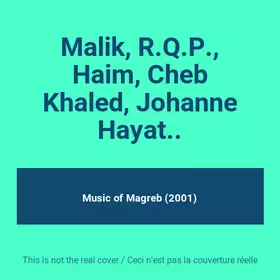 Couverture du produit · Malik, R.Q.P., Haim, Cheb Khaled, Johanne Hayat..