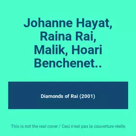Couverture du produit · Johanne Hayat, Raina Rai, Malik, Hoari Benchenet..