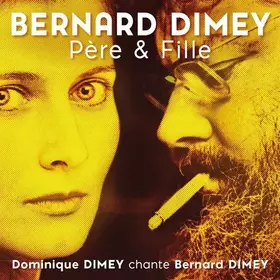 Couverture du produit · Père & Fille (Dominique Dimey Chante Bernard Dimey)
