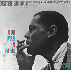 Couverture du produit · Our Man in Paris by Dexter Gordon