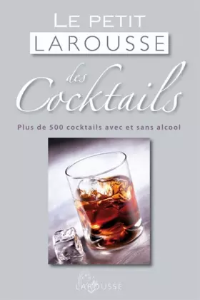 Couverture du produit · Petit Larousse des cocktails