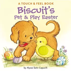 Couverture du produit · Biscuit's Pet & Play Easter: A Touch & Feel Book: An Easter And Springtime Book For Kids