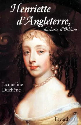 Couverture du produit · Henriette d'Angleterre, duchesse d'Orléans