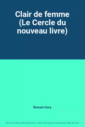 Couverture du produit · Clair de femme (Le Cercle du nouveau livre)