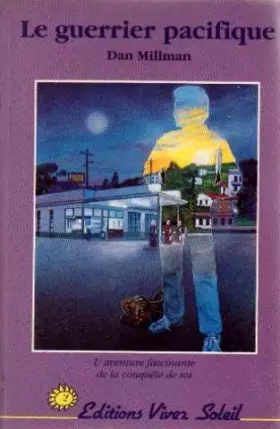 Couverture du produit · Le guerrier pacifique : Un chemin vers la lumière