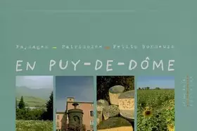 Couverture du produit · Paysages - Patrimoine - Petits bonheurs en Puy-de-Dôme : Coffret en 3 volumes