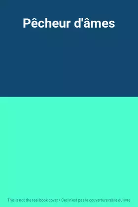Couverture du produit · Pêcheur d'âmes