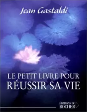 Couverture du produit · Le Petit Livre pour réussir sa vie