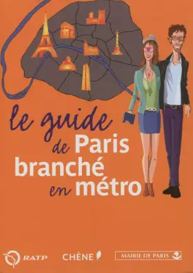 Couverture du produit · Le guide de Paris branché en métro