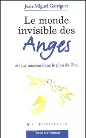 Couverture du produit · Le monde invisible des anges et leur mission dans le plan de Dieu