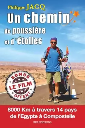 Couverture du produit · Un chemin de poussière et d'étoiles: A pied, de l'Egypte à Compostelle